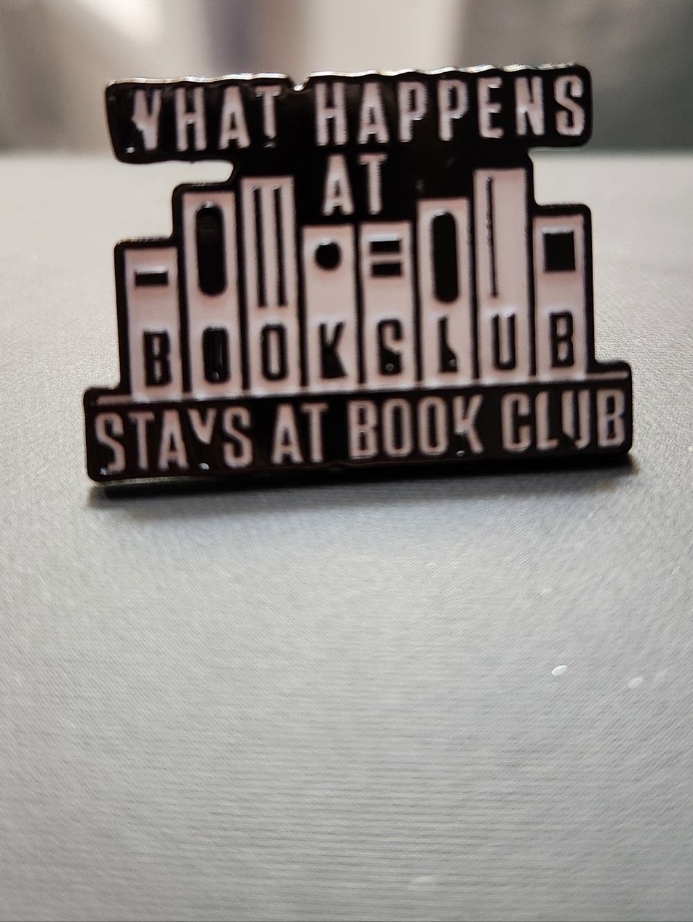 What Happens at Book Club Enamel Pin
